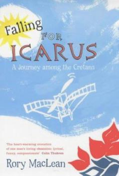 Hardcover Falling for Icarus: A Journey Among the Cretans Book