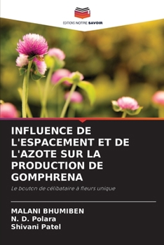 Paperback Influence de l'Espacement Et de l'Azote Sur La Production de Gomphrena [French] Book