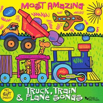 Music - CD Most Amazing Truck Train & Plane Songs Book