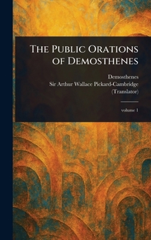 The Public Orations of Demosthenes