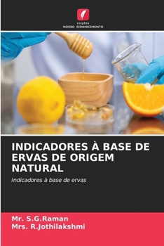Indicadores À Base de Ervas de Origem Natural (Portuguese Edition)