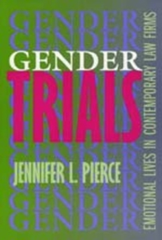 Paperback Gender Trials: Emotional Lives in Contemporary Law Firms Book