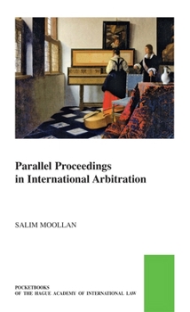 Paperback Parallel Proceedings in International Arbitration: Theoretical Analysis and the Search for Practical Solutions Book