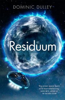 Residuum: the third in the action-packed space opera The Long Game - Book #3 of the Long Game