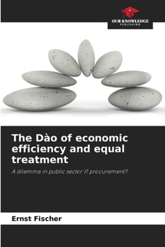 Paperback The Dào of economic efficiency and equal treatment Book