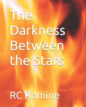 Paperback The Darkness Between the Stars Book