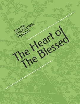 Paperback The Heart of The Blessed Book