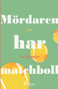 Paperback Mördaren har matchboll [Swedish] Book