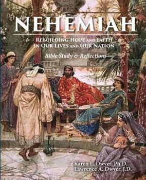 Paperback Nehemiah Rebuilding Hope and Faith in Our Lives and Our Nation: Bible Study & Reflections Book