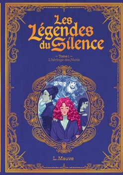 Paperback Les légendes du silence: L'héritage des Noctis - tome 1 [French] Book