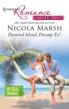 Deserted Island, Dreamy Ex! - Book #3 of the Fun Factor