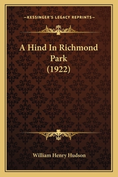 Paperback A Hind In Richmond Park (1922) Book