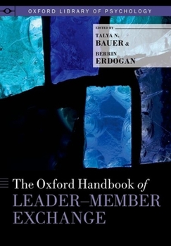Hardcover The Oxford Handbook of Leader-Member Exchange Book