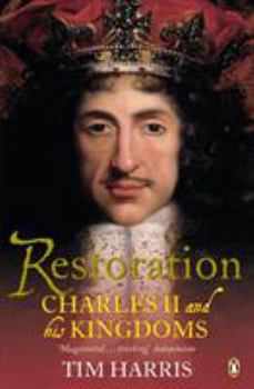 Paperback Restoration: Charles II and His Kingdoms, 1660-1685 Book