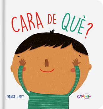 Board book ¿Cara de Qué? [Spanish] Book