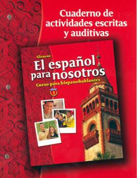 Paperback El Español Para Nosotros: Curso Para Hispanohablantes, Level 1, Workbook & Audio Activities Student Edition [Spanish] Book