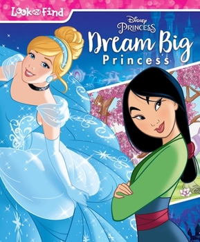 Hardcover Disney Princess: Dream Big Princess Look and Find Book