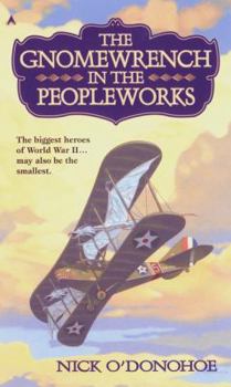 The Gnomewrench in the Peopleworks (Ace Fantasy Book) - Book #2 of the Gnomewrench