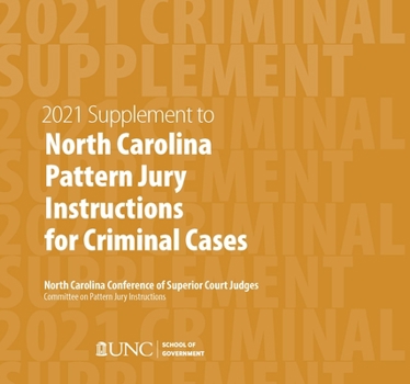 Paperback June 2021 Supplement to North Carolina Pattern Jury Instructions for Criminal Cases Book