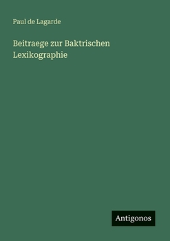 Beitraege zur Baktrischen Lexikographie (German Edition)