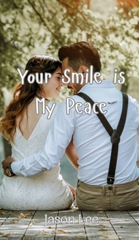 Hardcover Your Smile is My Peace Book