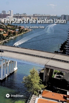 Paperback Fifty Stars of the Western Union: The Sunshine State Book