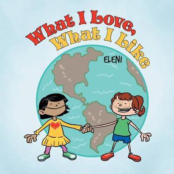 Paperback What I Love, What I Like Book