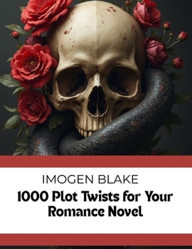 Paperback 1000 Plot Twists For Your Dark Romance Novel Book