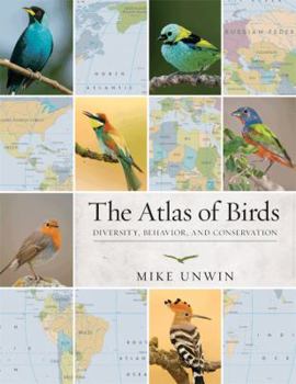 Paperback The Atlas of Birds: Diversity, Behavior, and Conservation Book