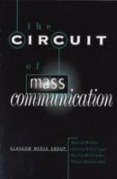 Paperback The Circuit of Mass Communication: Media Strategies, Representation and Audience Reception in the AIDS Crisis Book