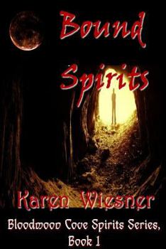 Paperback Bound Spirits, Book 1: Bloodmoon Cove Spirits Series Book