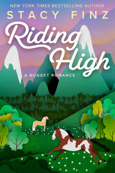 Riding High - Book #8 of the Nugget