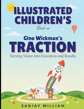 Paperback Illustrated Children's Book on Traction: Turning Vision into Execution and Results Book