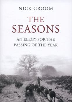 Hardcover The Seasons: An Elegy for the Passing of the Year Book