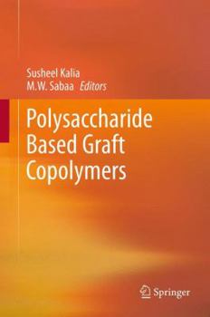 Hardcover Polysaccharide Based Graft Copolymers Book