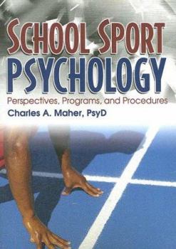 Paperback School Sport Psychology: Perspectives, Programs, and Procedures Book