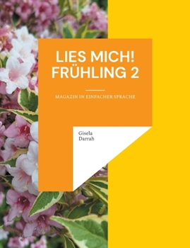 Lies mich! Frühling 2: Magazin in einfacher Sprache (German Edition)