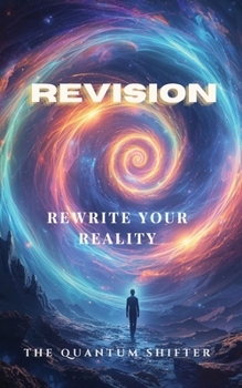 Paperback Revision: Change Your Past - It's Easier Than You Think Book