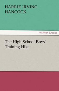 Paperback The High School Boys' Training Hike Book