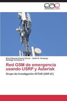 Paperback Red GSM de emergencia usando USRP y Asterisk [Spanish] Book