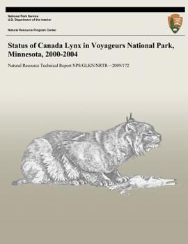 Paperback Status of Canada Lynx in Voyageurs National Park, Minnesota, 2000-2004 Book