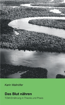 Paperback Das Blut nähren [German] Book