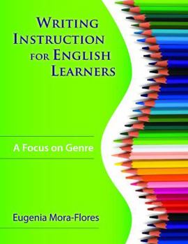 Paperback Writing Instruction for English Learners: A Focus on Genre Book