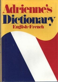 Hardcover Adrienne's Dictionary: English-French Book