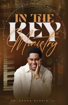 In The Key Of Ministry: A Servant Perspective on the Music Mandate in the Church