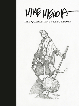 Hardcover Mike Mignola: The Quarantine Sketchbook Book