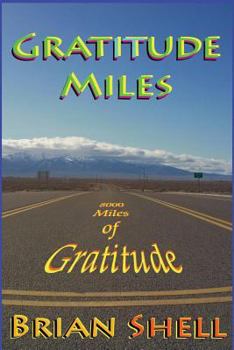 Paperback Gratitude Miles: 8000 Miles of Gratitude Book