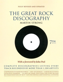 Paperback The Great Rock Discography: Complete Discographies Listing Every Track Recorded by More Than 1,200 Artists Book