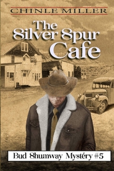 The Silver Spur Cafe - Book #5 of the Bud Shumway