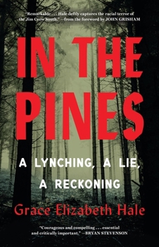 Paperback In the Pines: A Lynching, a Lie, a Reckoning Book